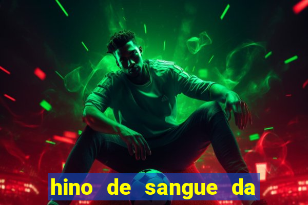 hino de sangue da harpa 372